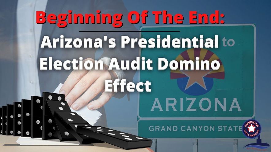 5/3/2021 | 6:00 PM | SHELL GAMES | Beginning Of The End: Arizona's Presidential Election Audit Domino Effect